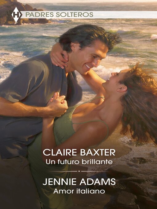 Title details for Un futuro brillante / Amor italiano by Claire Baxter - Available